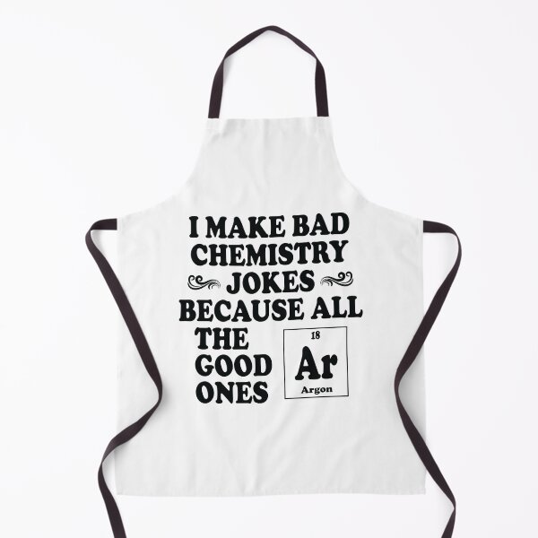 Item preview, I Make Bad Chemistry Jokes designed and sold by ScienceCorner.