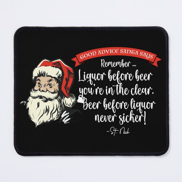 Item preview, CHRISTMAS - Good Advice Santa Says: Liquor Before Bee designed and sold by SlappyWares.