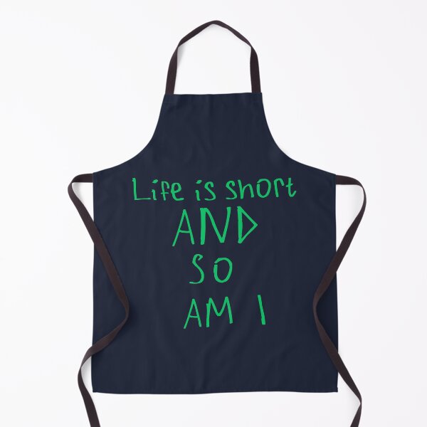 Item preview, Life Is Short And So Am I designed and sold by kinpirks.