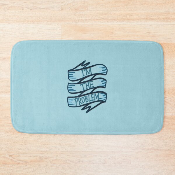 Item preview, I'm the problem, it's me designed and sold by aymzie94.