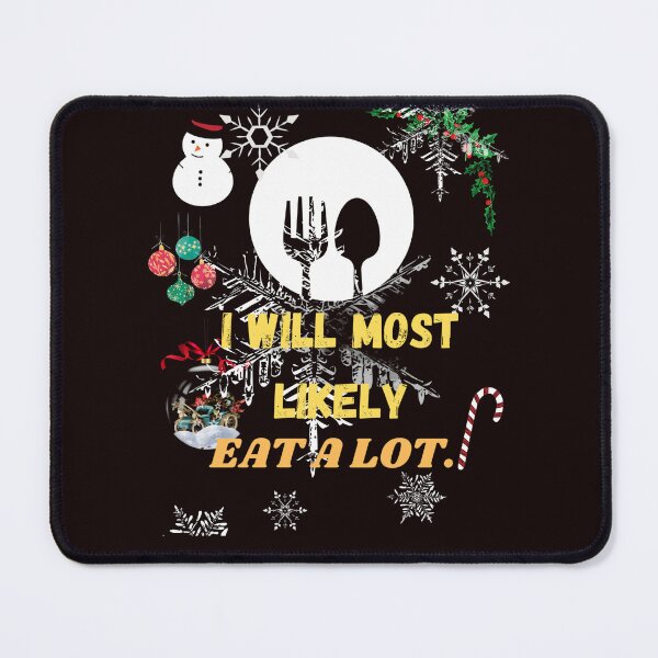 Item preview, I will most likely eat a lot. designed and sold by Studio-wzory.