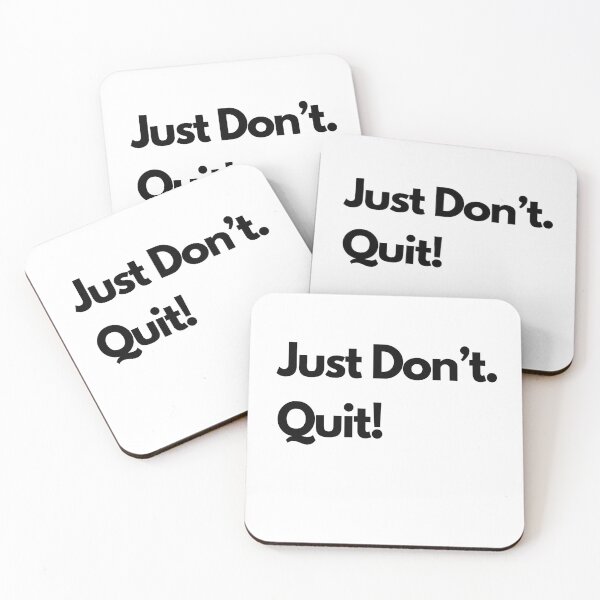 Item preview, Just don't.  Quit.  Negativity quote. Demotivation motivation.   designed and sold by Alyn8.