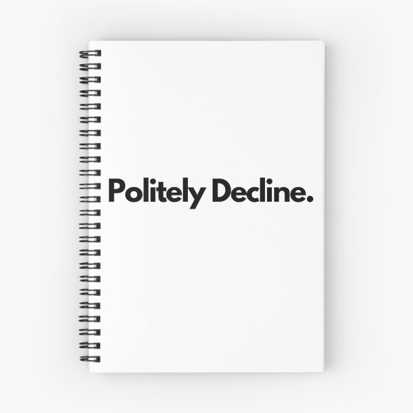 Item preview, Politely decline designed and sold by Alyn8.