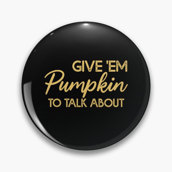 Item preview, Funny Give 'Em Pumpkin To Talk About Thanksgiving Matching Squad designed and sold by Amineharoni.