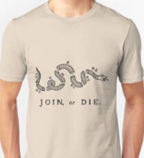Join or Die Unisex T-Shirt