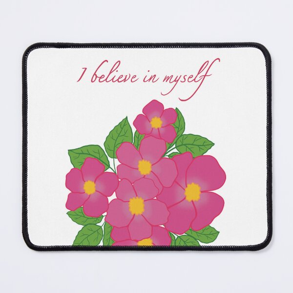 Item preview, Pink floral design with the phrase "I believe in myself'' designed and sold by HappyMoni27.