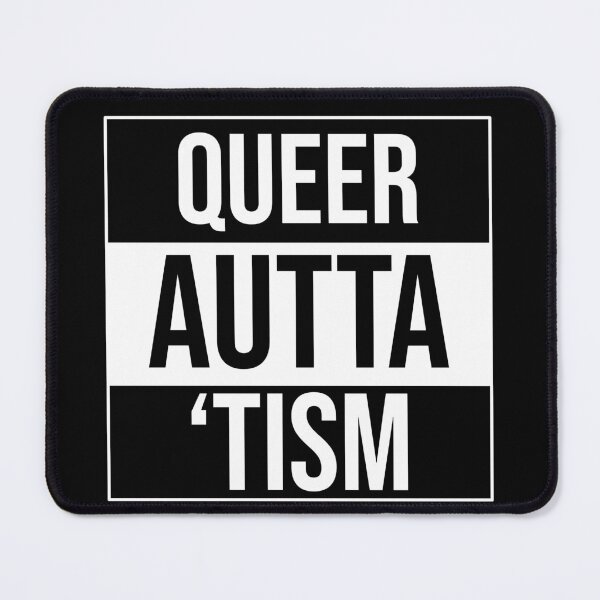 Item preview, Queer Autta ‘Tism designed and sold by AntiCommodities.