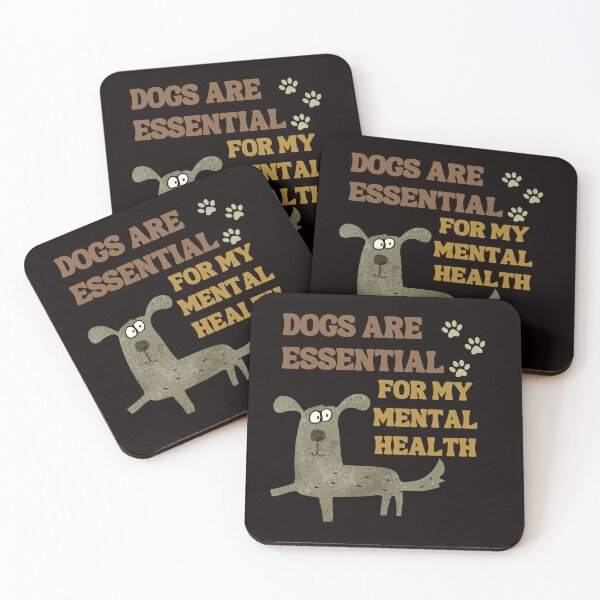 Item preview, Dogs Are Essential For My Mental Health Puppy Lover designed and sold by MagicSD Designs.