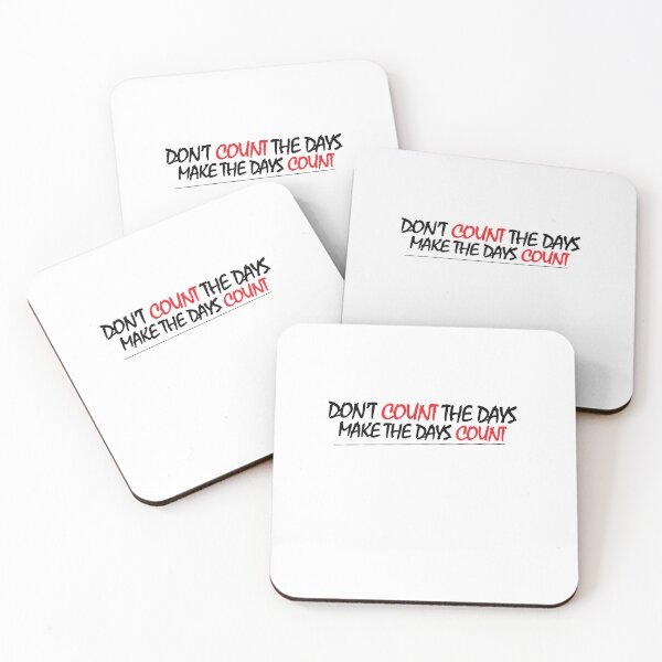Item preview, Don't count the days, make the days count. designed and sold by Positive Mindzet!.