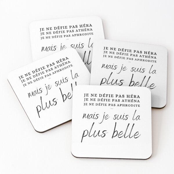 Item preview, "Je Ne Défie Pas Héra, Je Ne Défie Pas Athéna, Je Ne Défie Pas Aphrodite Mais Je Suis La Plus Belle" Greek Mythology designed and sold by Damoiseau.