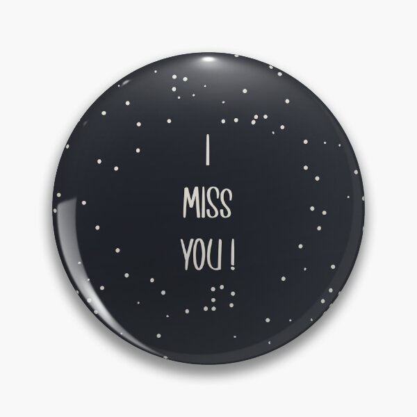 Item preview, i miss you ! designed and sold by NebulaWhimsy.