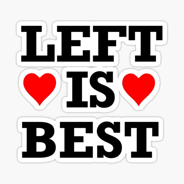 Black 'Left Is Best' T-Shirt – The Majority Report Store