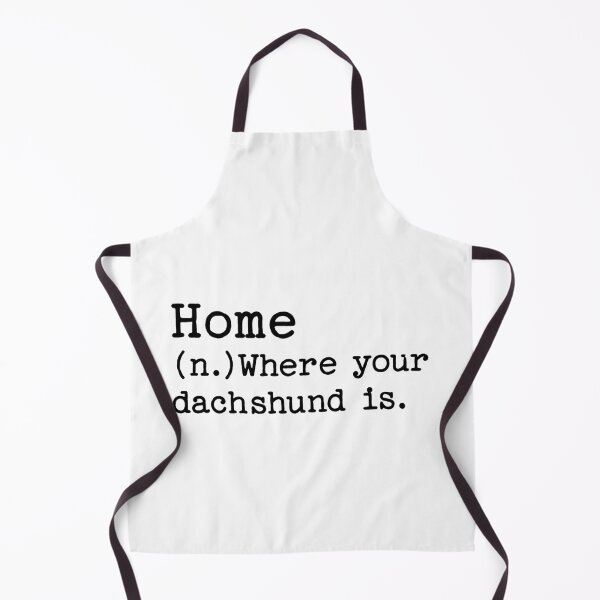 Item preview, Home Definition: Where Your Dachshund Is - Sausage Dog designed and sold by Hic21.