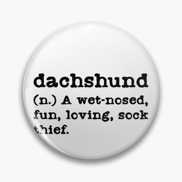 Item preview, Dachshund Definition - A Sock Thief - Sausage Dog designed and sold by Hic21.