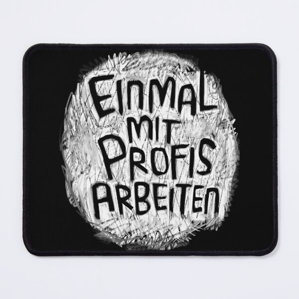 Item preview, Arbeit, Handwerker, Einmal mit Profis arbeiten designed and sold by badlydrawnbabe.