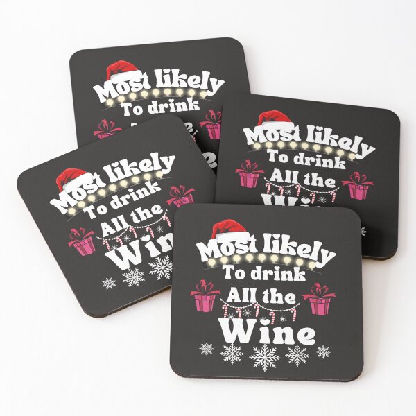 Item preview, Most likely to drink all the wine designed and sold by MilkyForest.