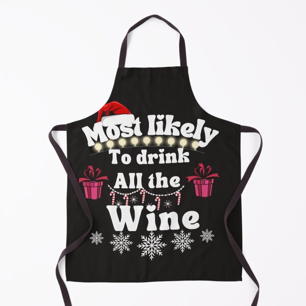 Item preview, Most likely to drink all the wine designed and sold by MilkyForest.