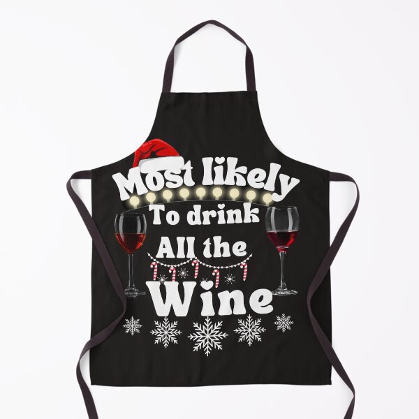 Item preview, Most likely to drink all the wine designed and sold by MilkyForest.