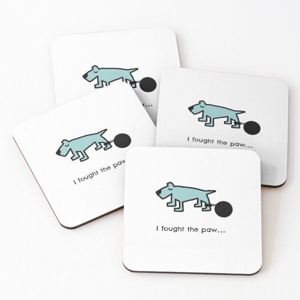 Item preview, I fought the paw designed and sold by dogtired.
