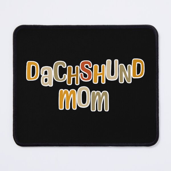 Item preview, Dachshund Dog Mom Doxie designed and sold by Hic21.