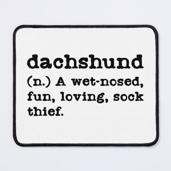 Item preview, Dachshund Definition - A Sock Thief - Sausage Dog designed and sold by Hic21.