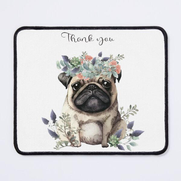 Item preview, Pug with Flowerly Decoration: Thank You   designed and sold by Anastasiia Yurevych.