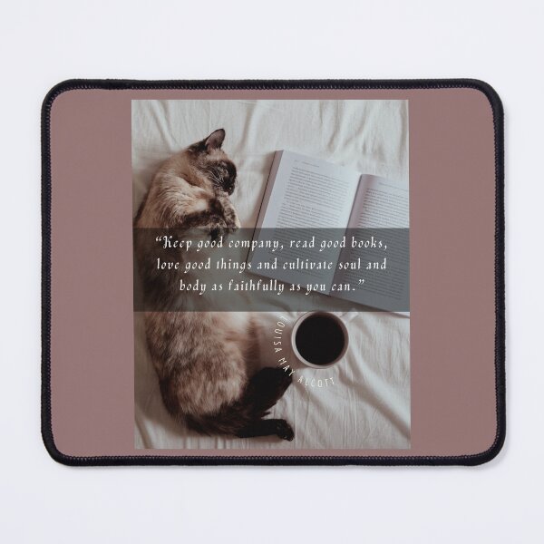 Item preview, Louisa May Alcott quote:Keep good company, read good books, love good things and cultivate soul and body as faithfully as you can designed and sold by artbleed.