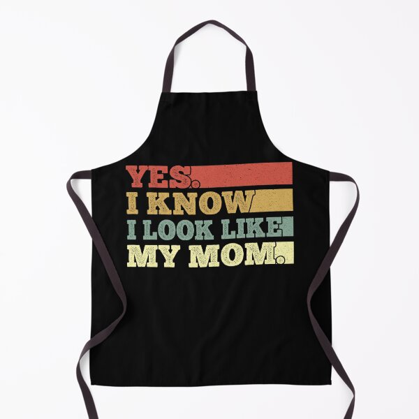 Item preview, Yes I Know I Look Like My Mom designed and sold by AdelDa19.