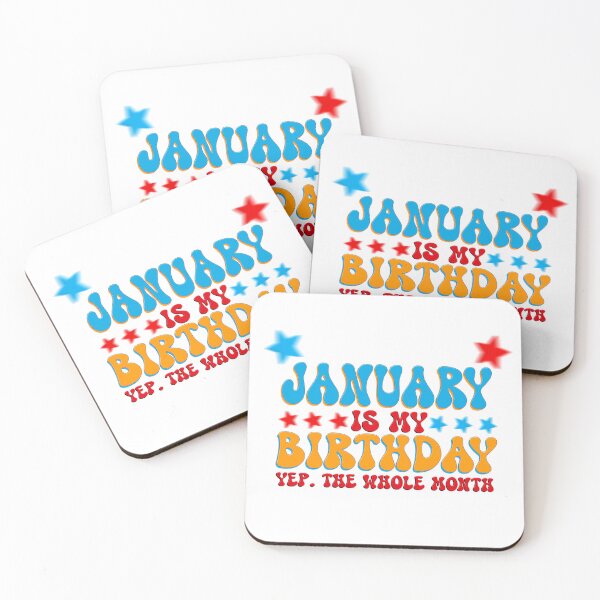 Item preview, January is My Birthday Yep The Whole Month, Funny Birthday Family Bday Quotes Christmas Winter Xmas Queen Good Vibes designed and sold by DjenShop.
