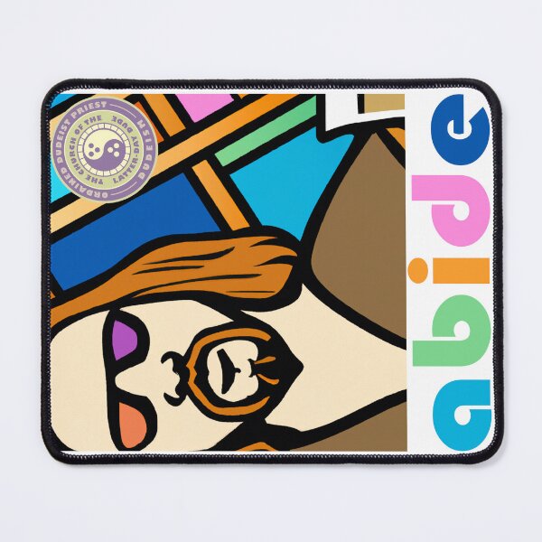 Item preview, Abide - Dudeism designed and sold by SkyBobArt.