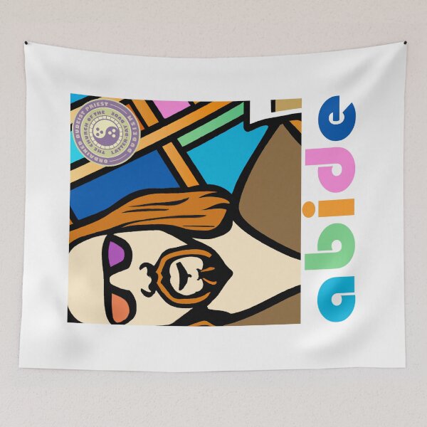 Item preview, Abide - Dudeism  designed and sold by SkyBobArt.