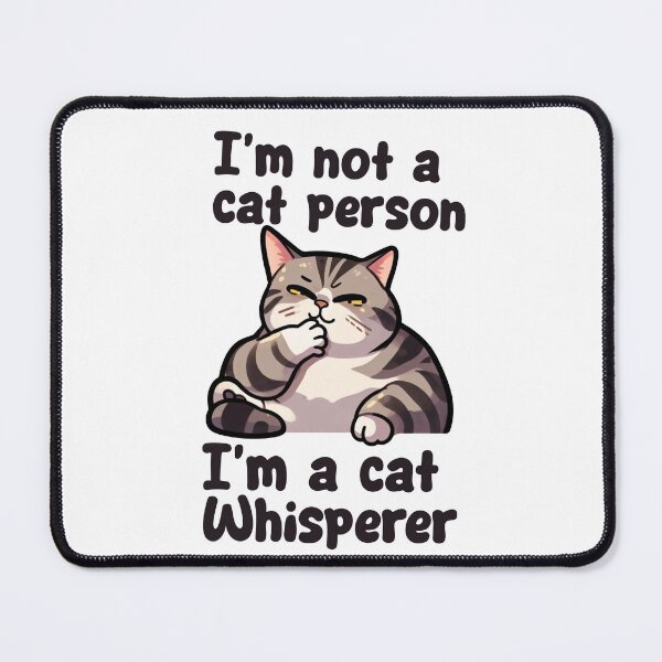 Item preview, I’m Not a Cat Person, I'm a cat whisperer | Funny Cat Design designed and sold by Hados Damilola.