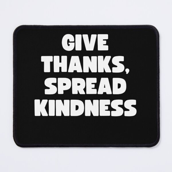 Item preview, Give Thanks, Spread Kindness designed and sold by Mizoandaliou.