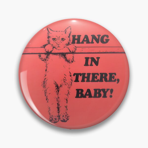 Item preview, Hang In There Baby designed and sold by buttonbuttloads.
