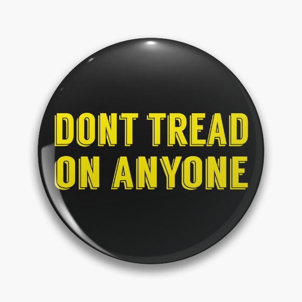 Item preview, Don't tread on anyone designed and sold by LibertyCapital.