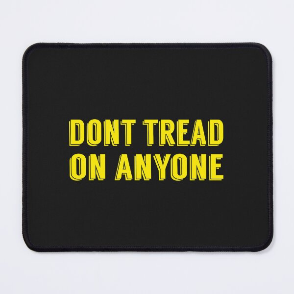 Item preview, Don't tread on anyone designed and sold by LibertyCapital.