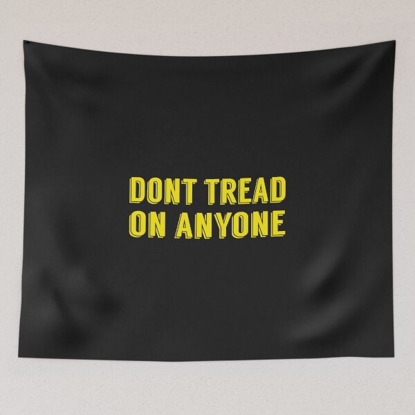 Item preview, Don't tread on anyone designed and sold by LibertyCapital.