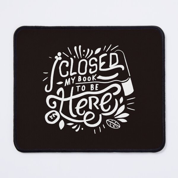 Item preview, i closed my book to be here book lover shirt designed and sold by BestTee4You.