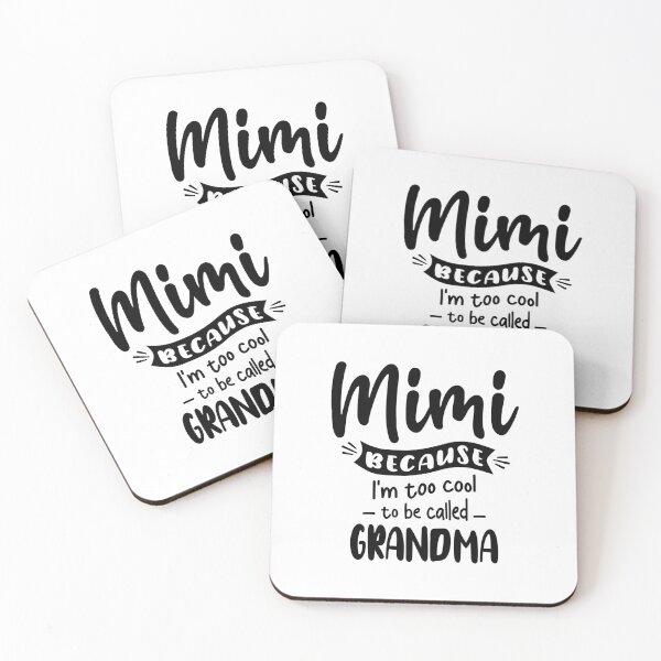 Item preview, Mimi Because I'm Too Cool To Be Called Grandma designed and sold by cidolopez.