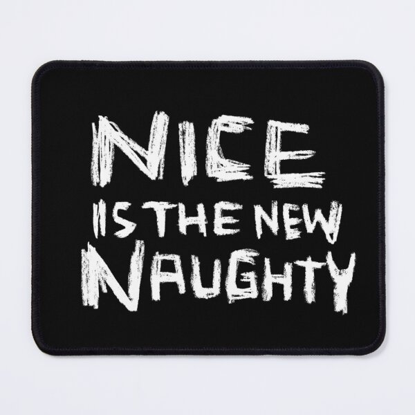 Item preview, Nice is the new Naughty, handwritten slightly wrong designed and sold by badlydrawnbabe.