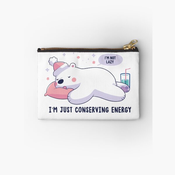 Item preview, I'm not lazy I'm just conserving energy designed and sold by Designprovector.