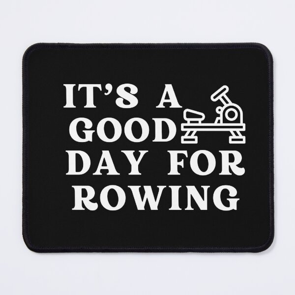 Item preview, Its A Good Day For Rowing designed and sold by HappyDelights.