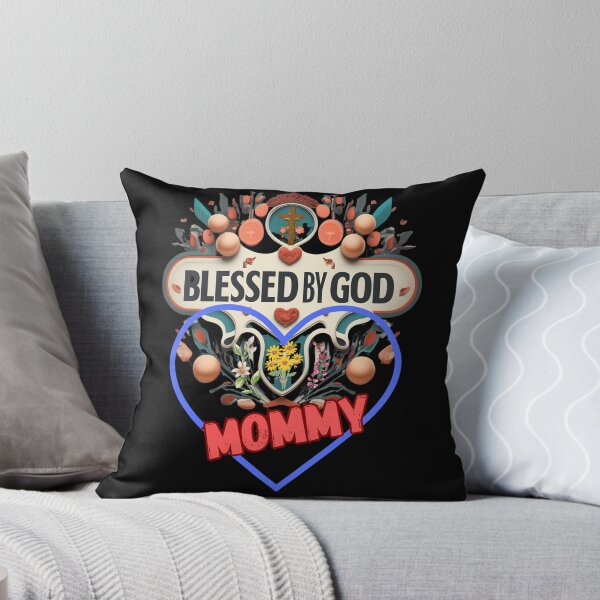 Item preview, BLESSED BY GOD MOMMY designed and sold by carlos crane.