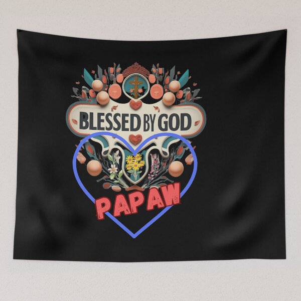 Item preview, BLESS BY GOD PAPAW designed and sold by carlos crane.