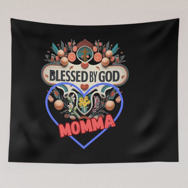Item preview, BLESSED BY GOD MOMMA designed and sold by carlos crane.