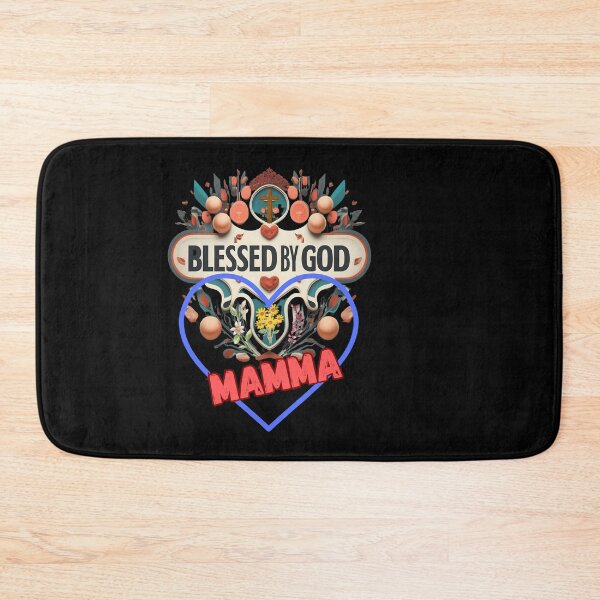 Item preview, BLESSED BY GOD MAMMA designed and sold by carlos crane.
