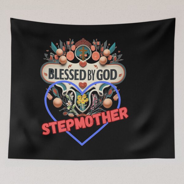 Item preview, BLESSED BY GOD STEPMOTHER designed and sold by carlos crane.