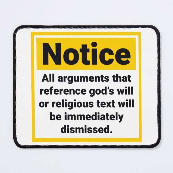 Item preview, Notice will dismiss religious arguments  designed and sold by Rachel the Artist .