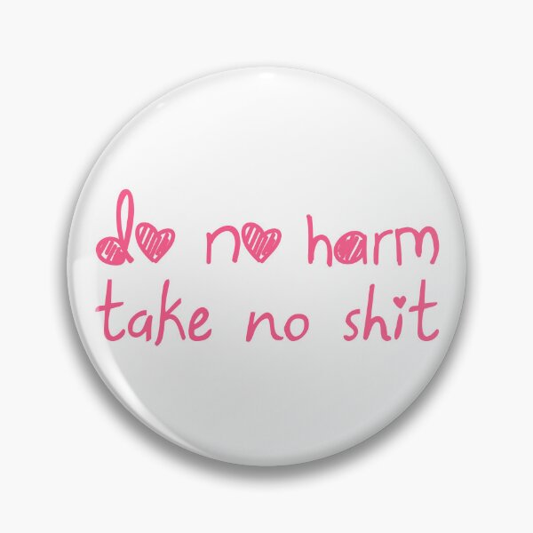 Item preview, Do no harm, take no shit designed and sold by LibertyCapital.