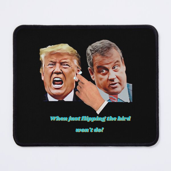 Item preview, Christie gives Trump Wet Willie, Chris Christie for President designed and sold by HughIeas.